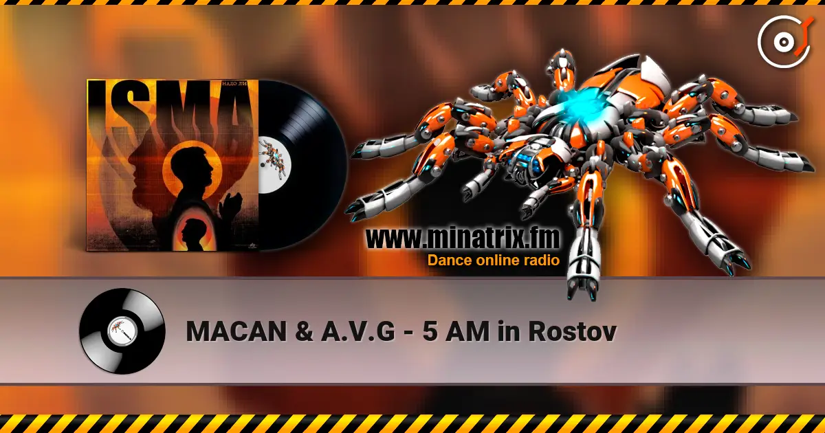 MACAN & A.V.G - 5 AM in Rostov слушать онлайн в высоком качестве | Minatrix.FM