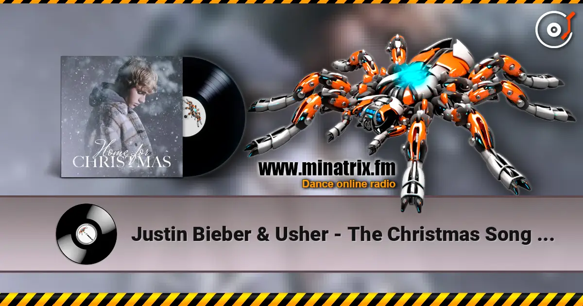 Justin Bieber & Usher - The Christmas Song (Chestnuts Roasting On An Open Fire) слухати онлайн у високій якості | Minatrix.FM