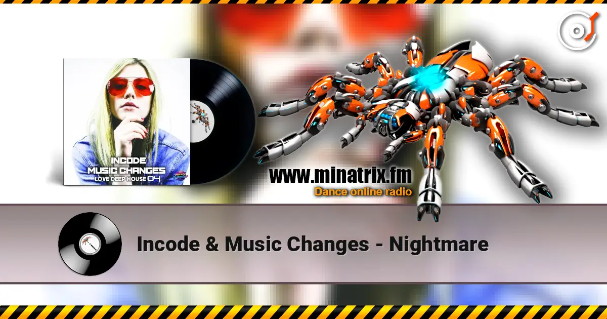 Incode & Music Changes - Nightmare escuchar en línea en alta calidad | Minatrix.FM