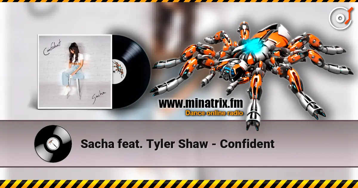 Sacha feat. Tyler Shaw - Confident слухати онлайн у високій якості | Minatrix.FM