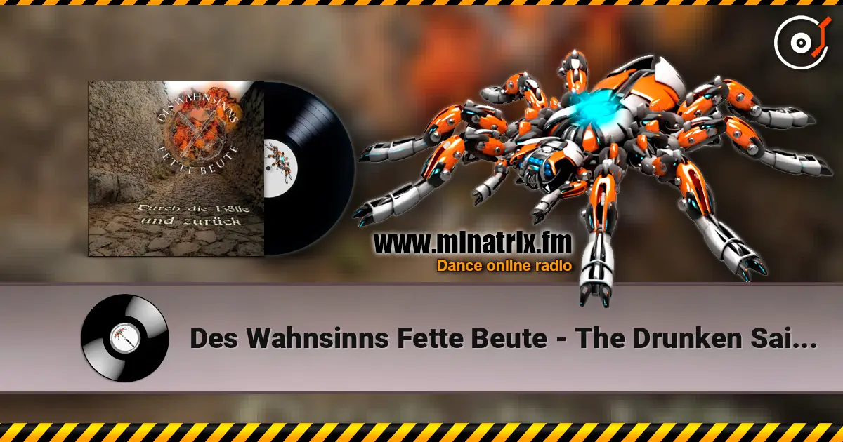 Des Wahnsinns Fette Beute - The Drunken Sailor слушать онлайн в высоком качестве | Minatrix.FM
