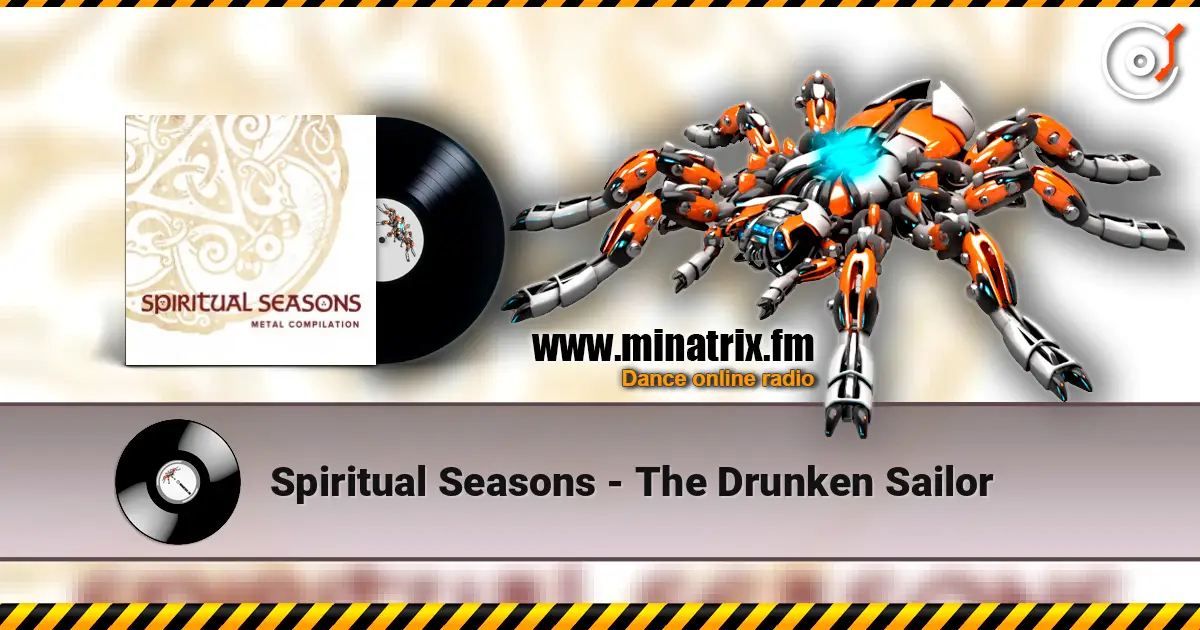 Spiritual Seasons - The Drunken Sailor слушать онлайн в высоком качестве | Minatrix.FM