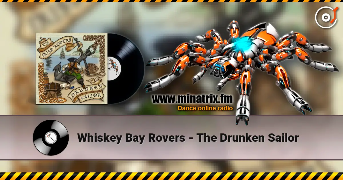 Whiskey Bay Rovers - The Drunken Sailor слушать онлайн в высоком качестве | Minatrix.FM