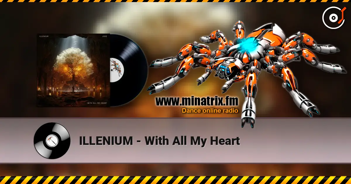 ILLENIUM - With All My Heart слушать онлайн в высоком качестве | Minatrix.FM