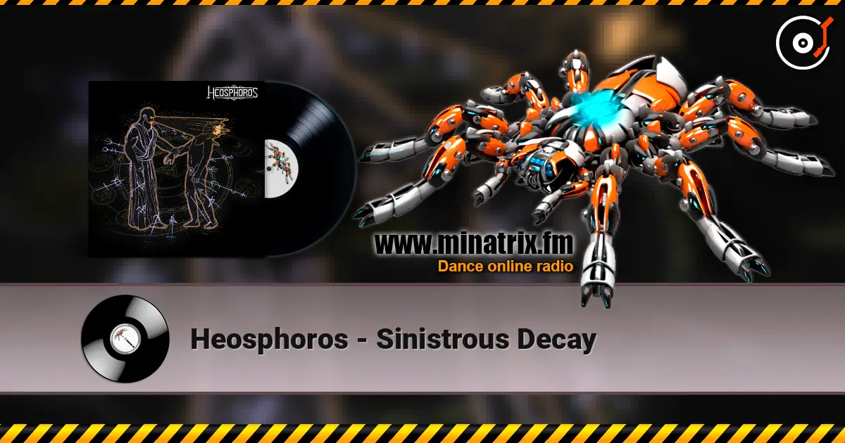 Heosphoros - Sinistrous Decay слушать онлайн в высоком качестве | Minatrix.FM