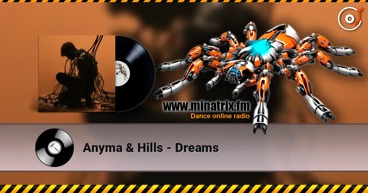 Anyma & Hills - Dreams 在线收听高音质 | Minatrix.FM