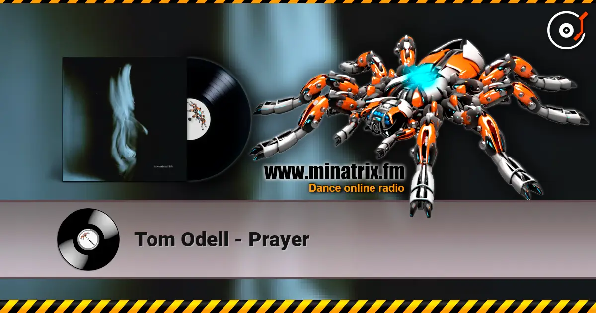 Tom Odell - Prayer escuchar en línea en alta calidad | Minatrix.FM
