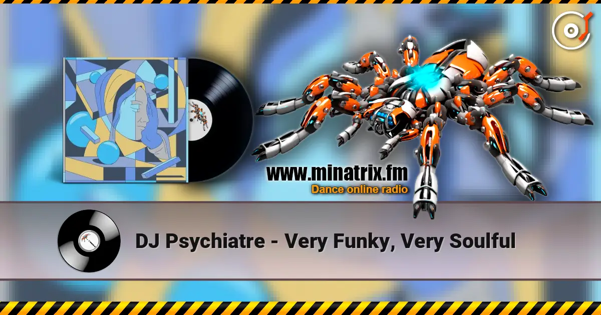 DJ Psychiatre - Very Funky, Very Soulful escuchar en línea en alta calidad | Minatrix.FM