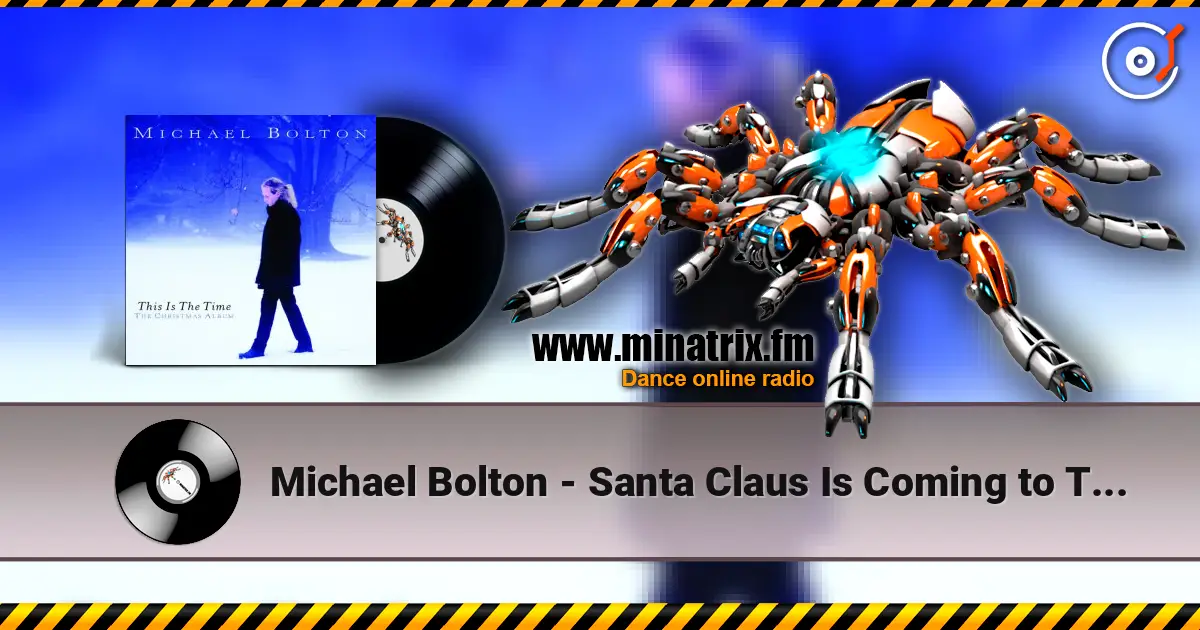 Michael Bolton - Santa Claus Is Coming to Town слушать онлайн в высоком качестве | Minatrix.FM