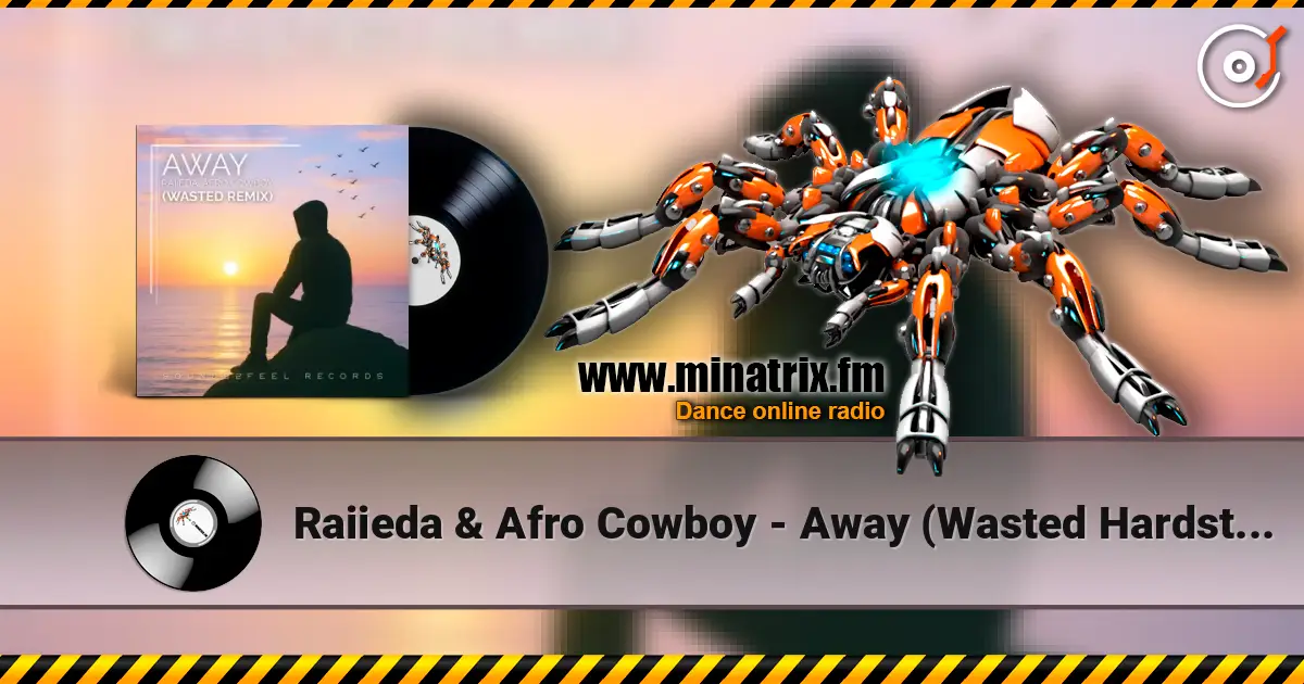 Raiieda & Afro Cowboy - Away (Wasted Hardstyle Remix) слушать онлайн в высоком качестве | Minatrix.FM