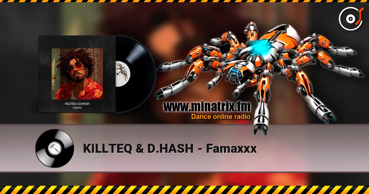 KILLTEQ & D.HASH - Famaxxx слушать онлайн в высоком качестве | Minatrix.FM