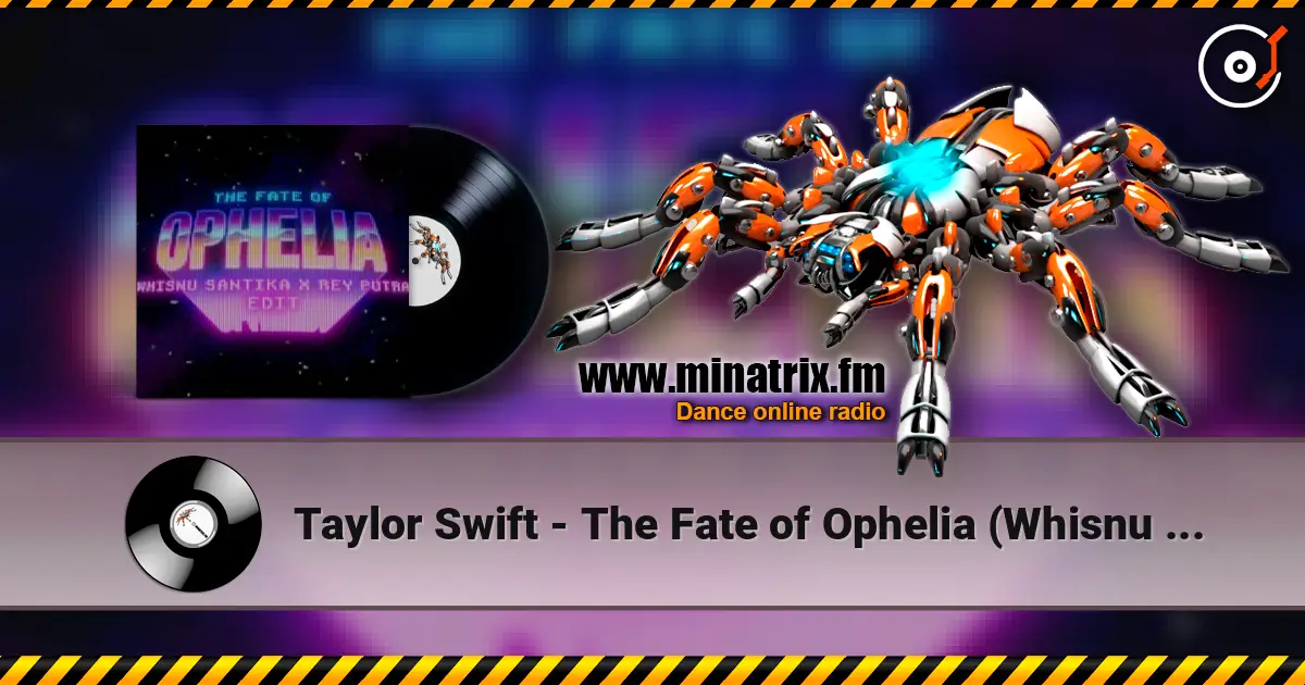 Taylor Swift - The Fate of Ophelia (Whisnu Santika & Rey Putra Edit) слушать онлайн в высоком качестве | Minatrix.FM