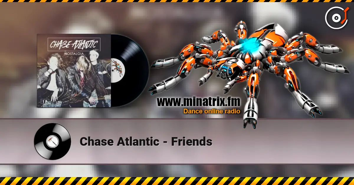 Chase Atlantic - Friends слушать онлайн в высоком качестве | Minatrix.FM