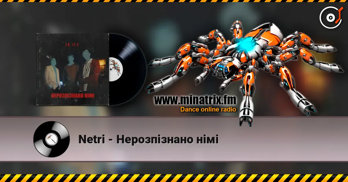 Netri - Нерозпізнано німі слушать онлайн в высоком качестве | Minatrix.FM