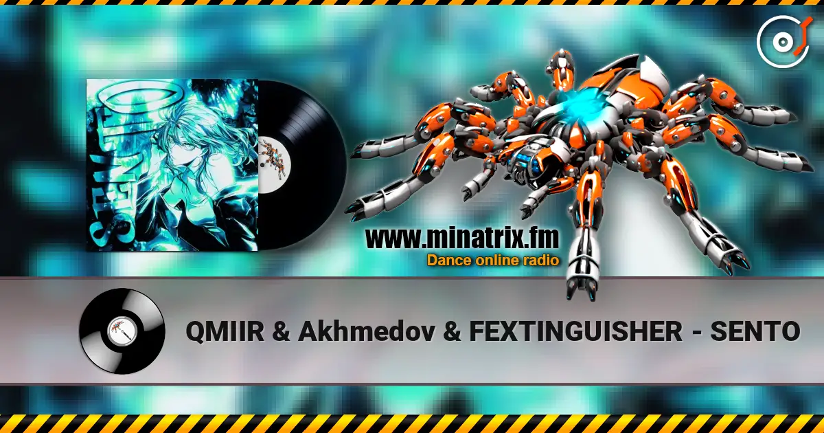 QMIIR & Akhmedov & FEXTINGUISHER - SENTO слушать онлайн в высоком качестве | Minatrix.FM