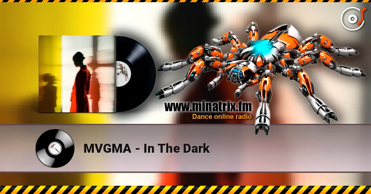 MVGMA - In The Dark слушать онлайн в высоком качестве | Minatrix.FM
