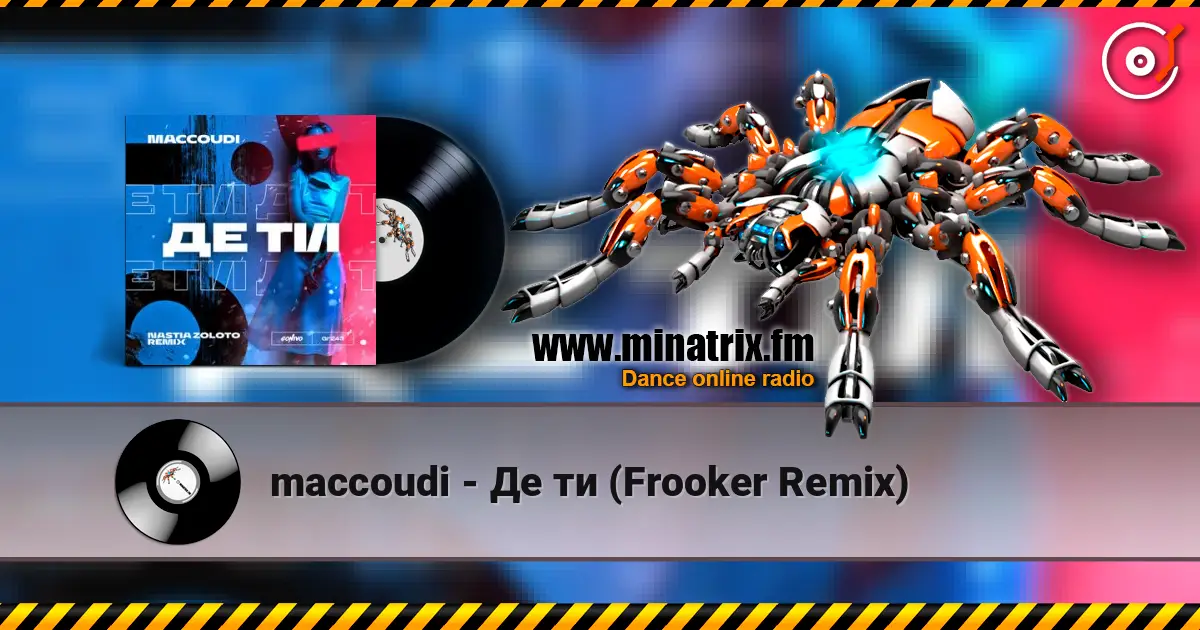 maccoudi - Де ти (Frooker Remix) слушать онлайн в высоком качестве | Minatrix.FM