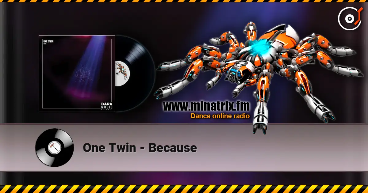 One Twin - Because слушать онлайн в высоком качестве | Minatrix.FM