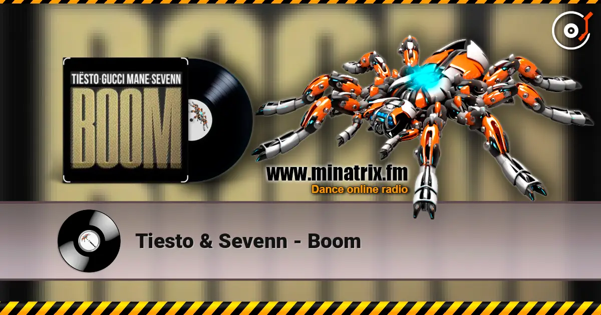 Tiesto & Sevenn - Boom écouter en ligne en haute qualité | Minatrix.FM