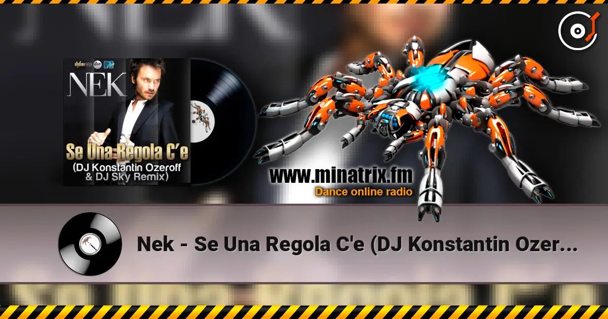 Nek - Se Una Regola C'e (DJ Konstantin Ozeroff & DJ Sky Radio Edit) слушать онлайн в высоком качестве | Minatrix.FM