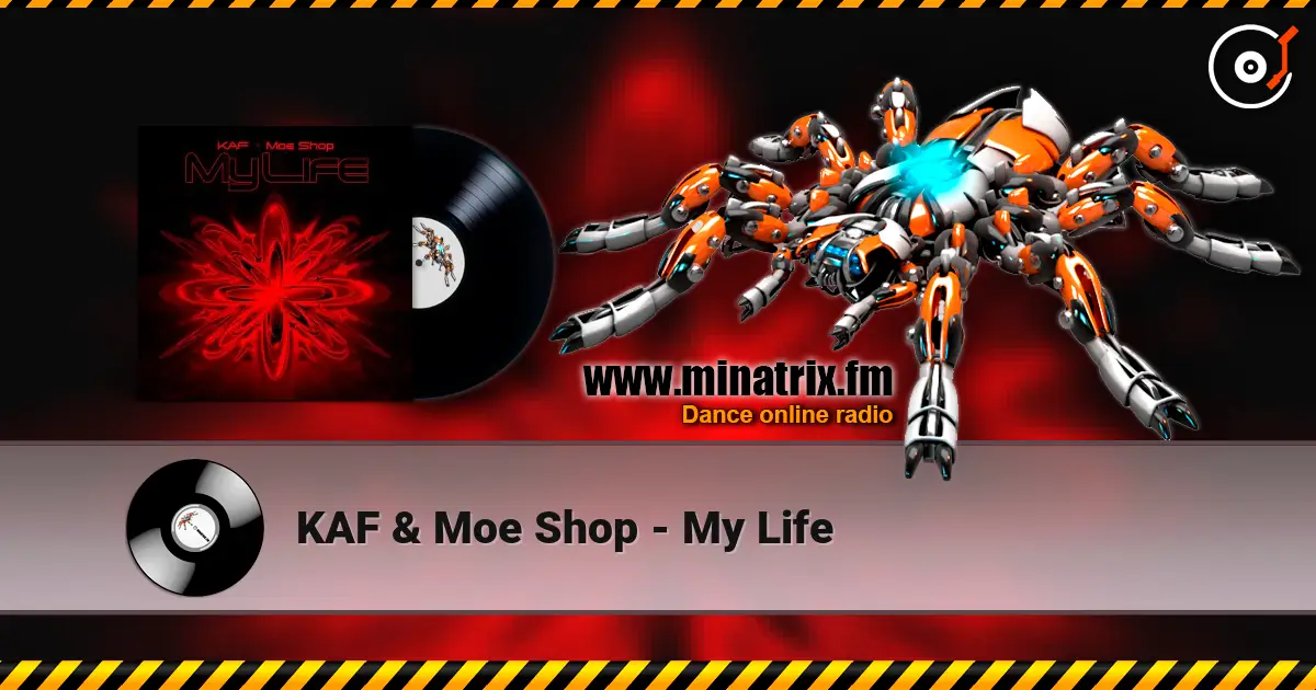 KAF & Moe Shop - My Life écouter en ligne en haute qualité | Minatrix.FM