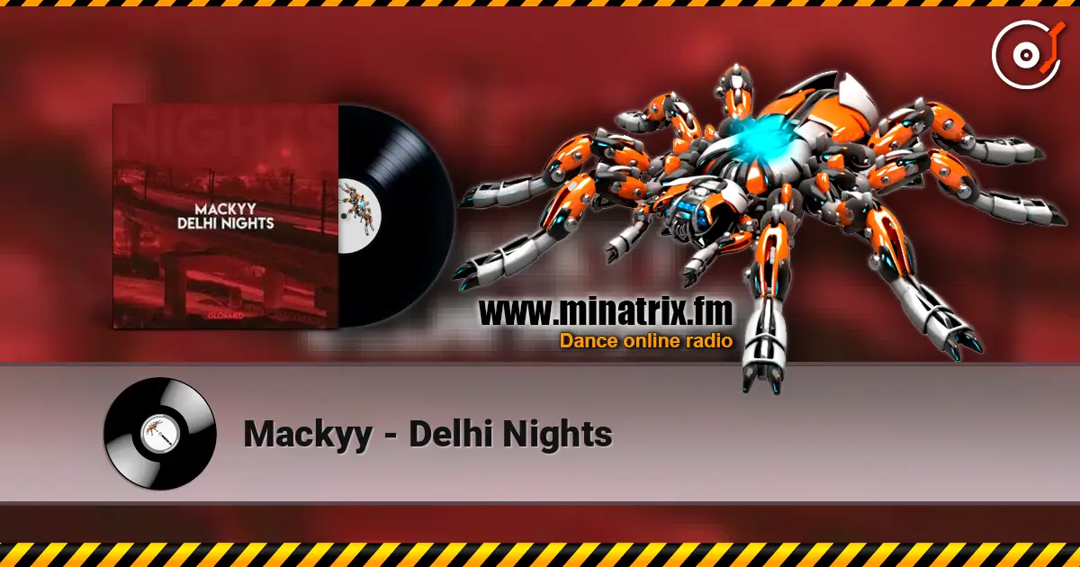 Mackyy - Delhi Nights слушать онлайн в высоком качестве | Minatrix.FM