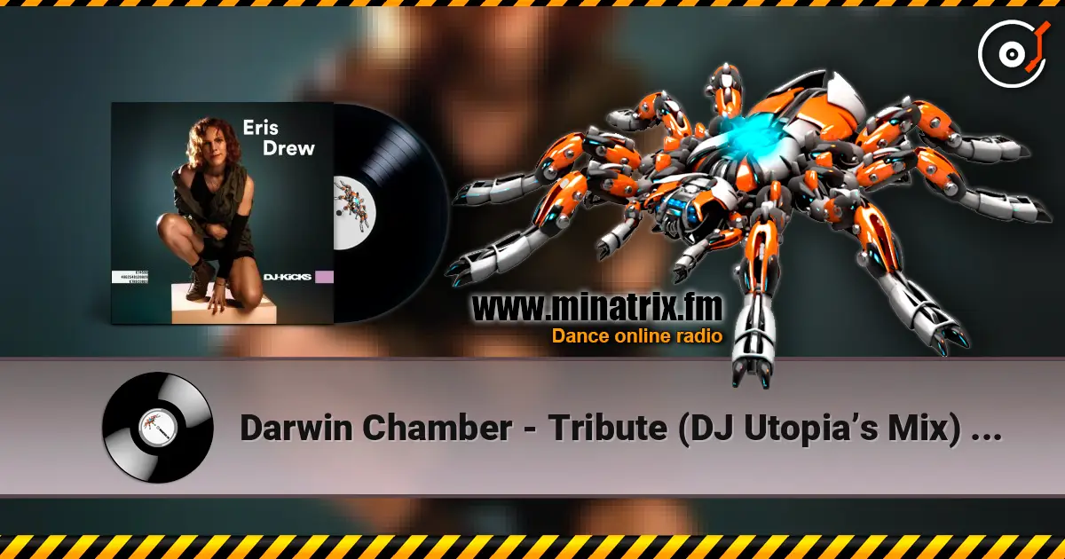 Darwin Chamber - Tribute (DJ Utopia’s Mix) (Mixed) 在线收听高音质 | Minatrix.FM