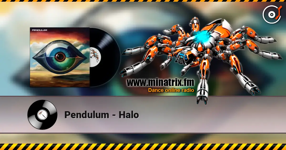 Pendulum - Halo écouter en ligne en haute qualité | Minatrix.FM