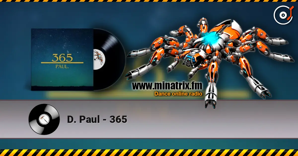 D. Paul - 365 слушать онлайн в высоком качестве | Minatrix.FM