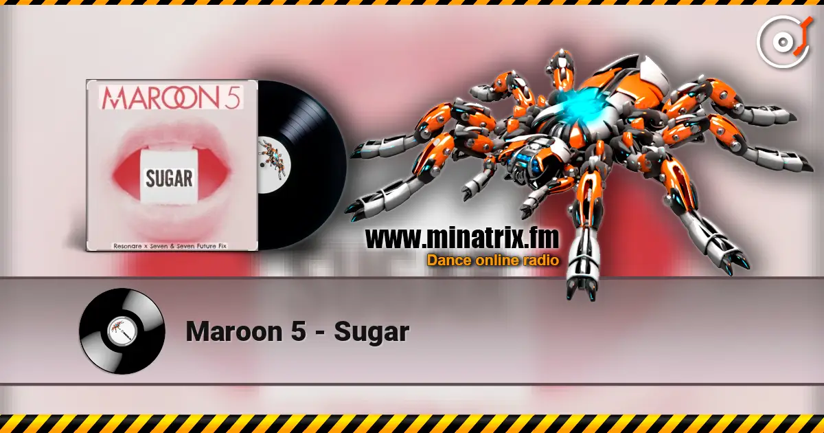 Maroon 5 - Sugar 在线收听高音质 | Minatrix.FM