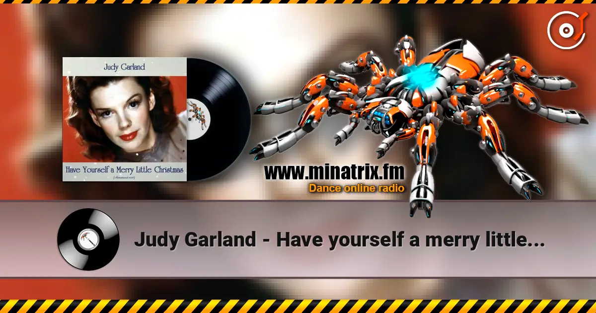 Judy Garland - Have yourself a merry little Christmas слушать онлайн в высоком качестве | Minatrix.FM