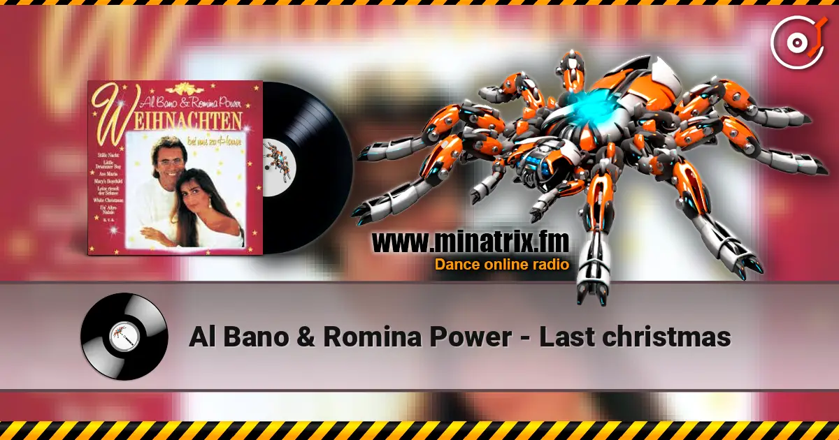Al Bano & Romina Power - Last christmas слушать онлайн в высоком качестве | Minatrix.FM