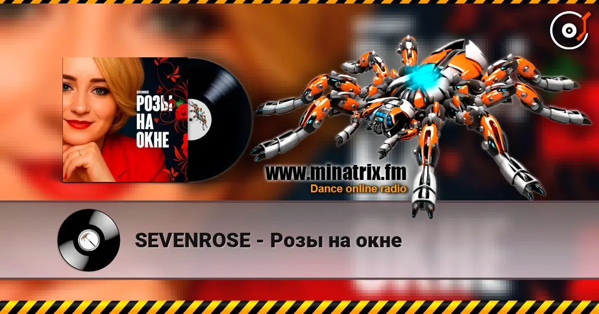 SEVENROSE - Розы на окне слушать онлайн в высоком качестве | Minatrix.FM