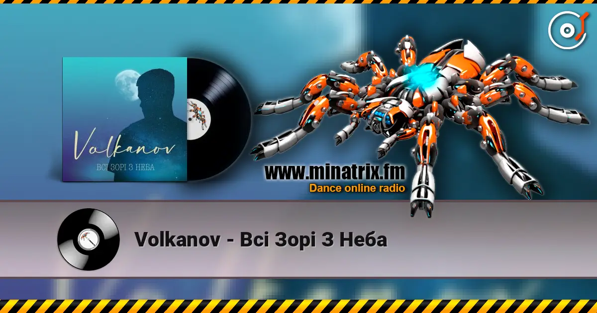 Volkanov - Всі Зорі З Неба слушать онлайн в высоком качестве | Minatrix.FM