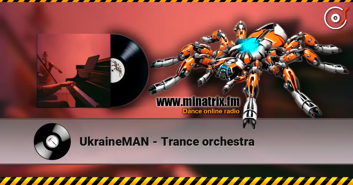 UkraineMAN - Trance orchestra слушать онлайн в высоком качестве | Minatrix.FM