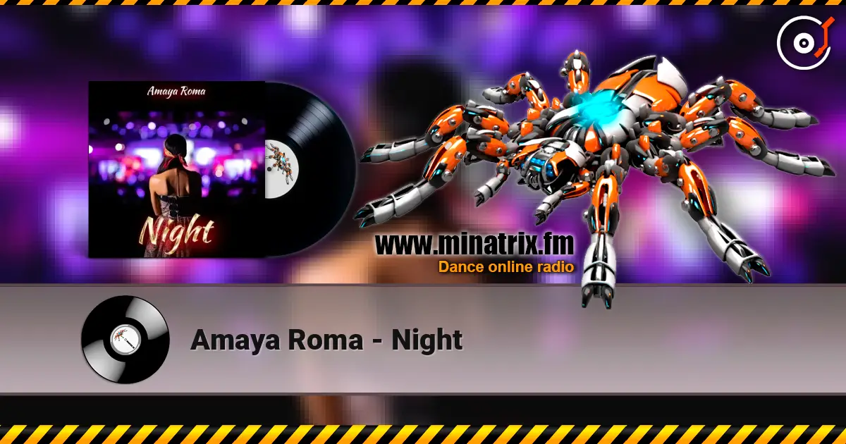 Amaya Roma - Night слушать онлайн в высоком качестве | Minatrix.FM