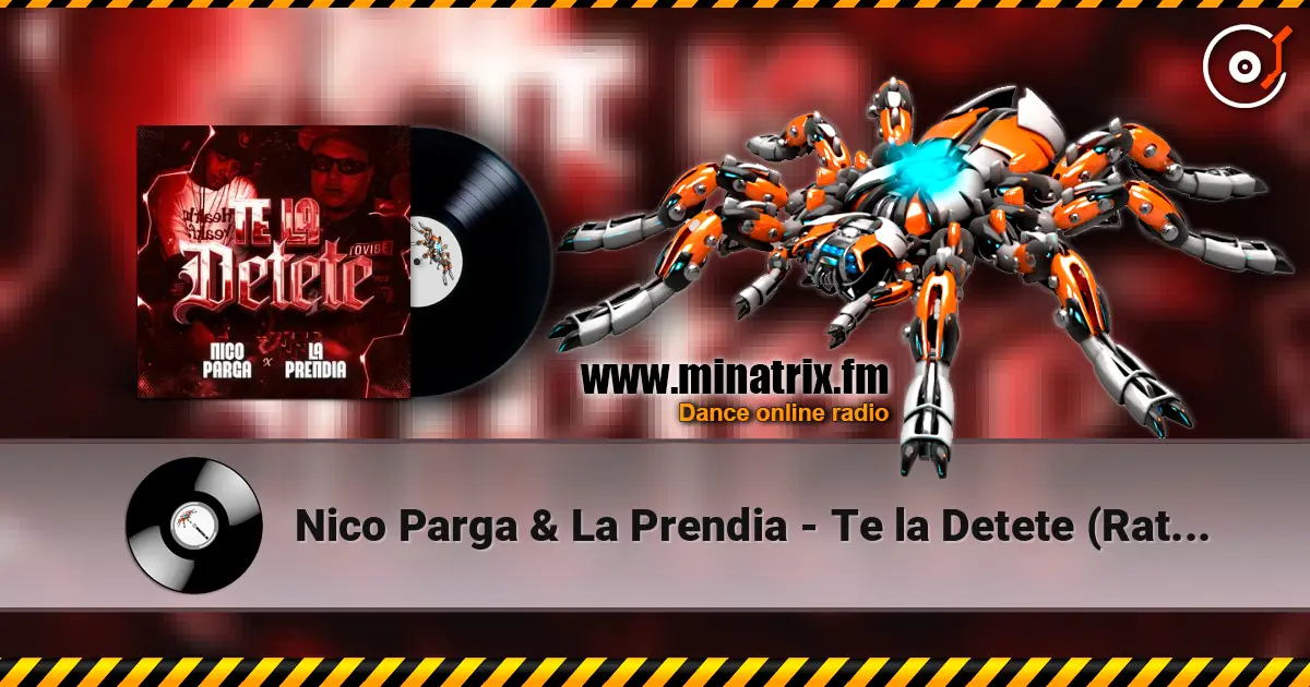 Nico Parga & La Prendia - Te la Detete (Ratatata) слушать онлайн в высоком качестве | Minatrix.FM