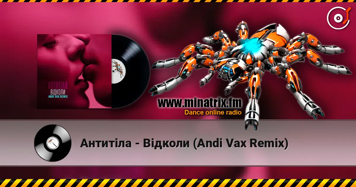 Антитіла - Відколи (Andi Vax Remix) слушать онлайн в высоком качестве | Minatrix.FM