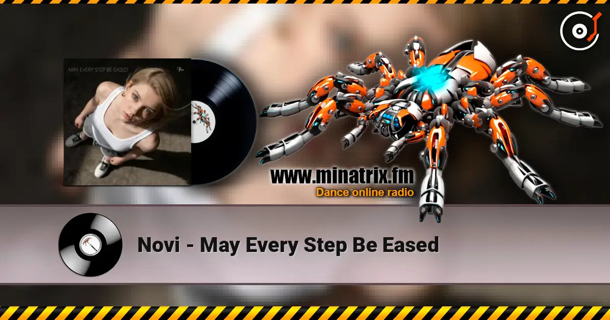Novi - May Every Step Be Eased слушать онлайн в высоком качестве | Minatrix.FM