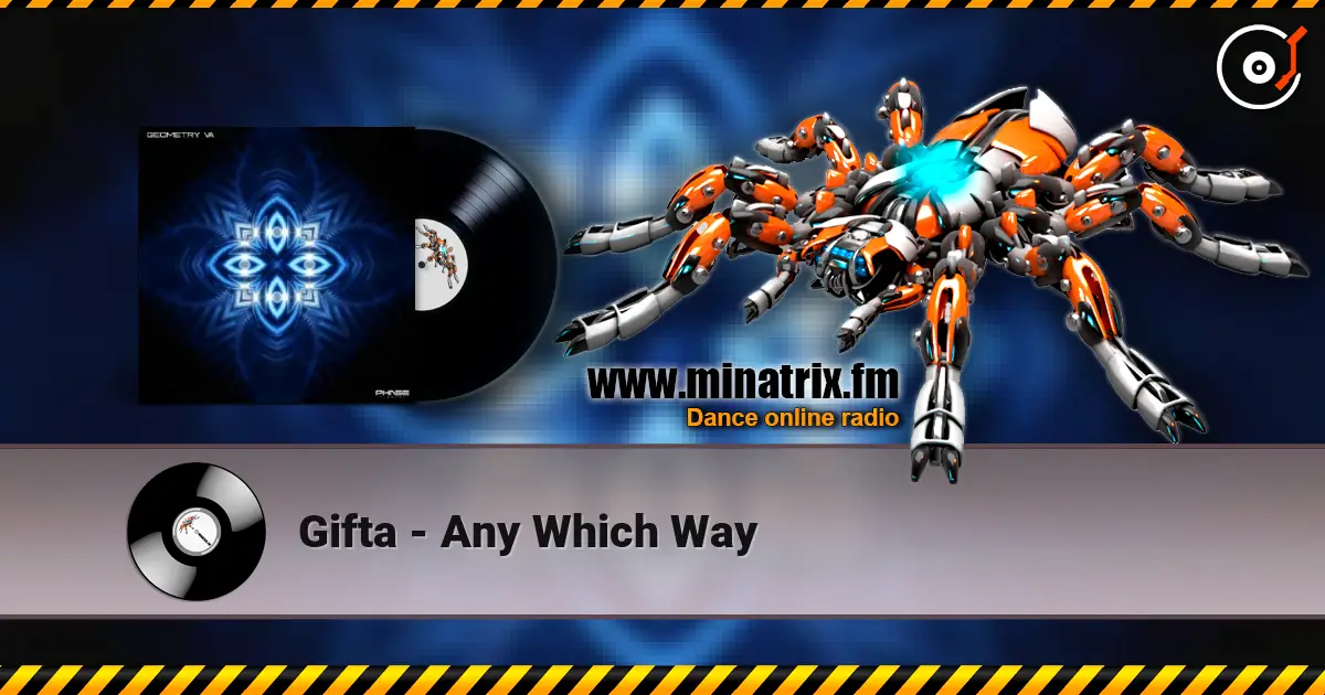 Gifta - Any Which Way слушать онлайн в высоком качестве | Minatrix.FM