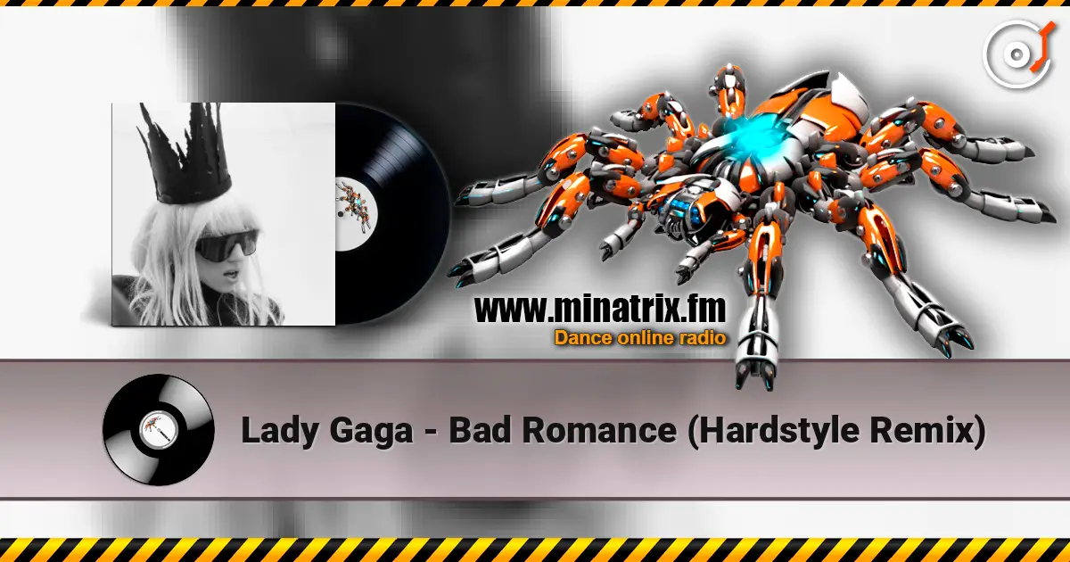 Lady Gaga - Bad Romance (Hardstyle Remix) слушать онлайн в высоком качестве | Minatrix.FM