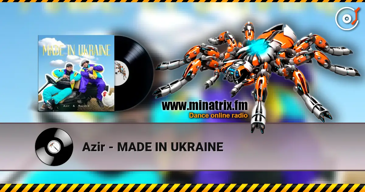 Azir - MADE IN UKRAINE слушать онлайн в высоком качестве | Minatrix.FM