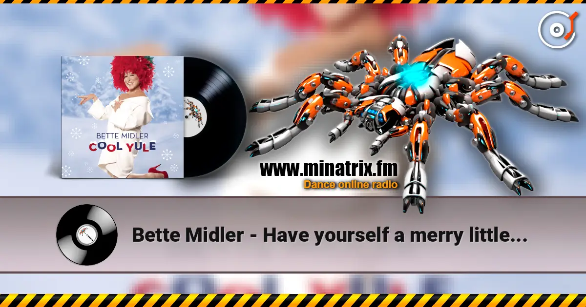 Bette Midler - Have yourself a merry little christmas слушать онлайн в высоком качестве | Minatrix.FM