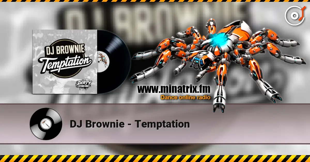 DJ Brownie - Temptation слушать онлайн в высоком качестве | Minatrix.FM
