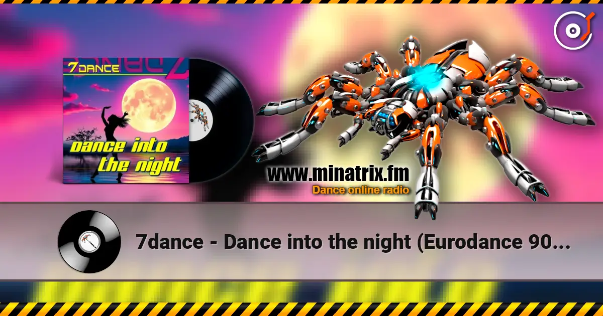 7dance - Dance into the night (Eurodance 90 Radio) слушать онлайн в высоком качестве | Minatrix.FM
