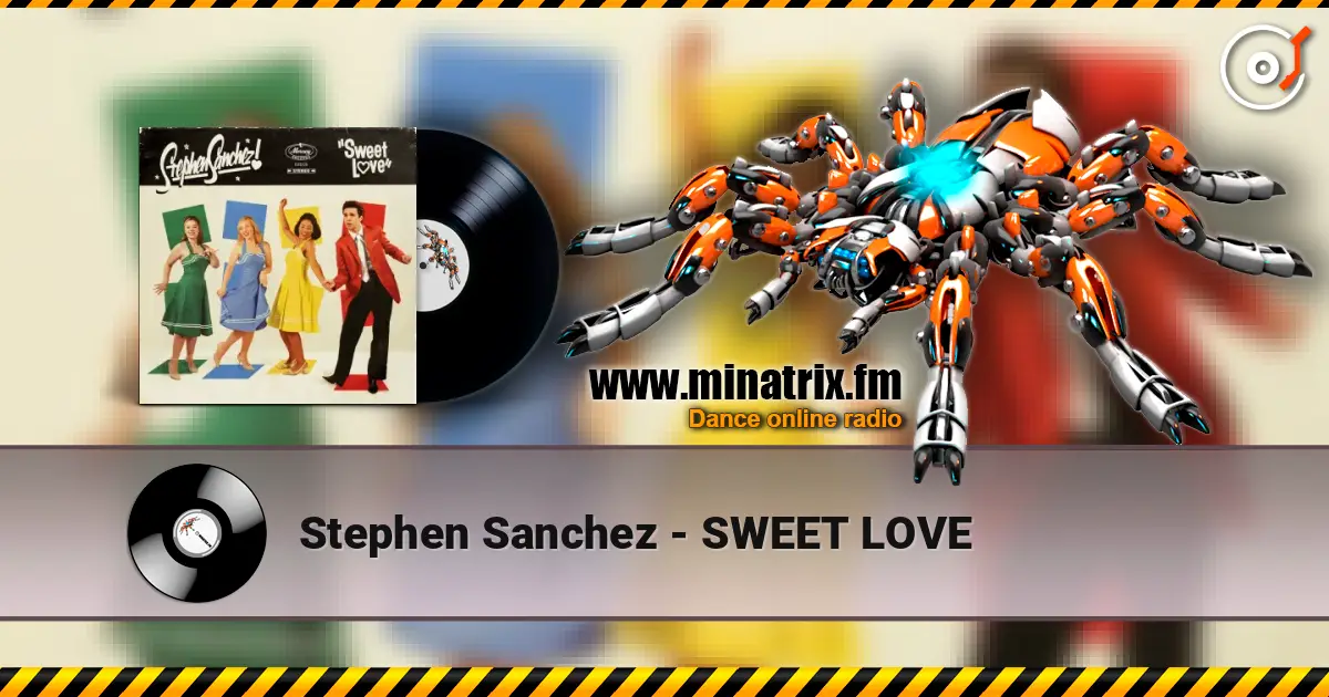 Stephen Sanchez - SWEET LOVE слушать онлайн в высоком качестве | Minatrix.FM