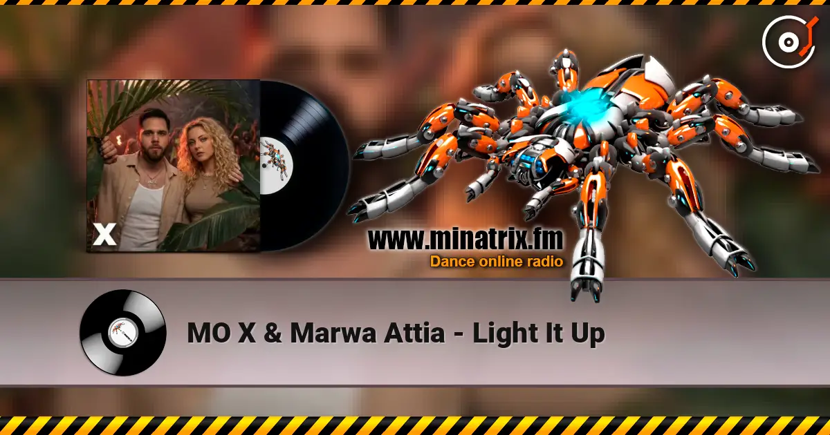 MO X & Marwa Attia - Light It Up online in hoher Qualität hören | Minatrix.FM