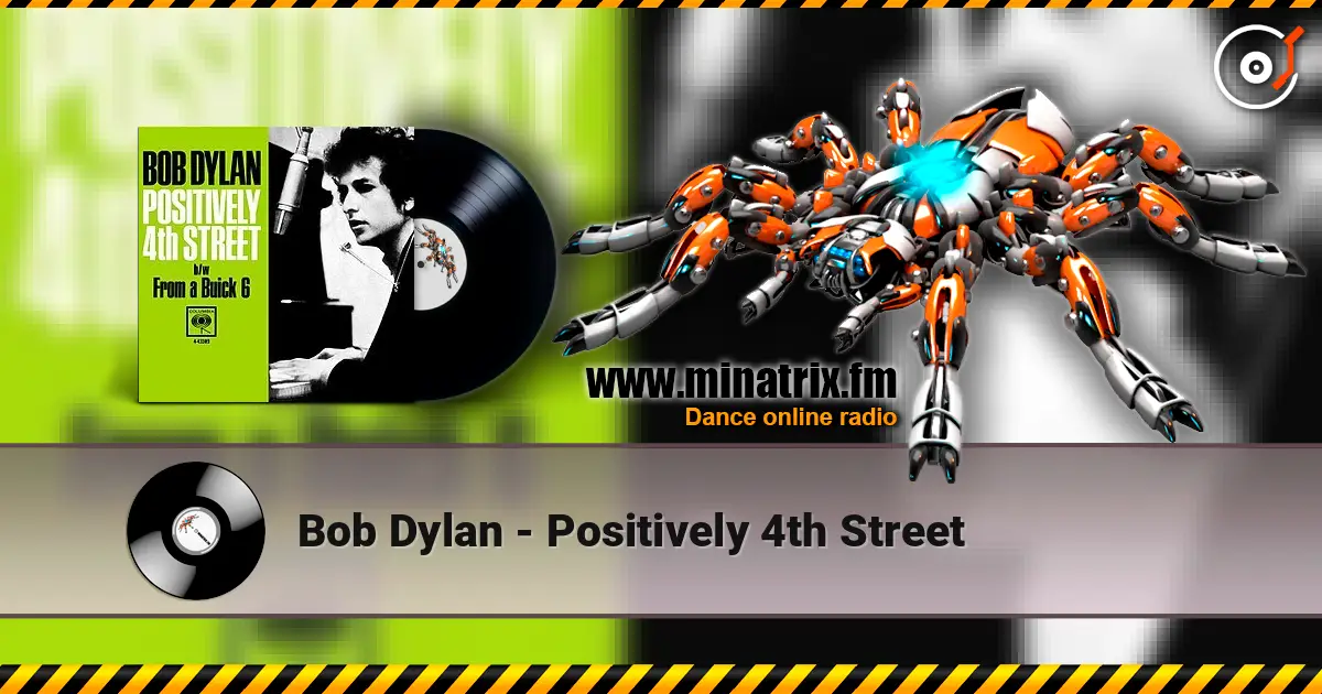 Bob Dylan - Positively 4th Street 在线收听高音质 | Minatrix.FM