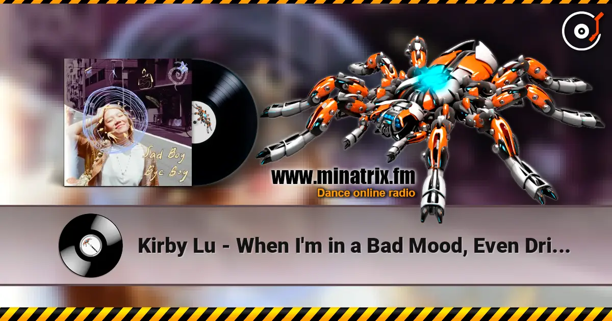 Kirby Lu - When I'm in a Bad Mood, Even Drinking Soda Doesn't Make Me Happy escuchar en línea en alta calidad | Minatrix.FM