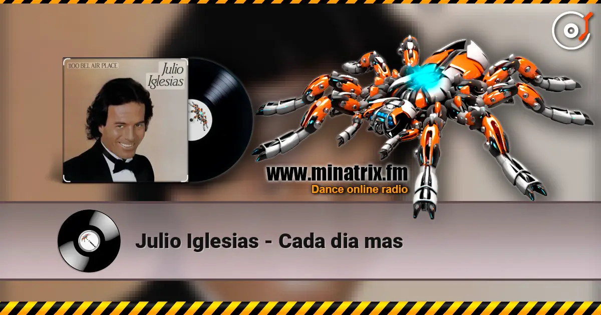 Julio Iglesias - Cada dia mas 在线收听高音质 | Minatrix.FM